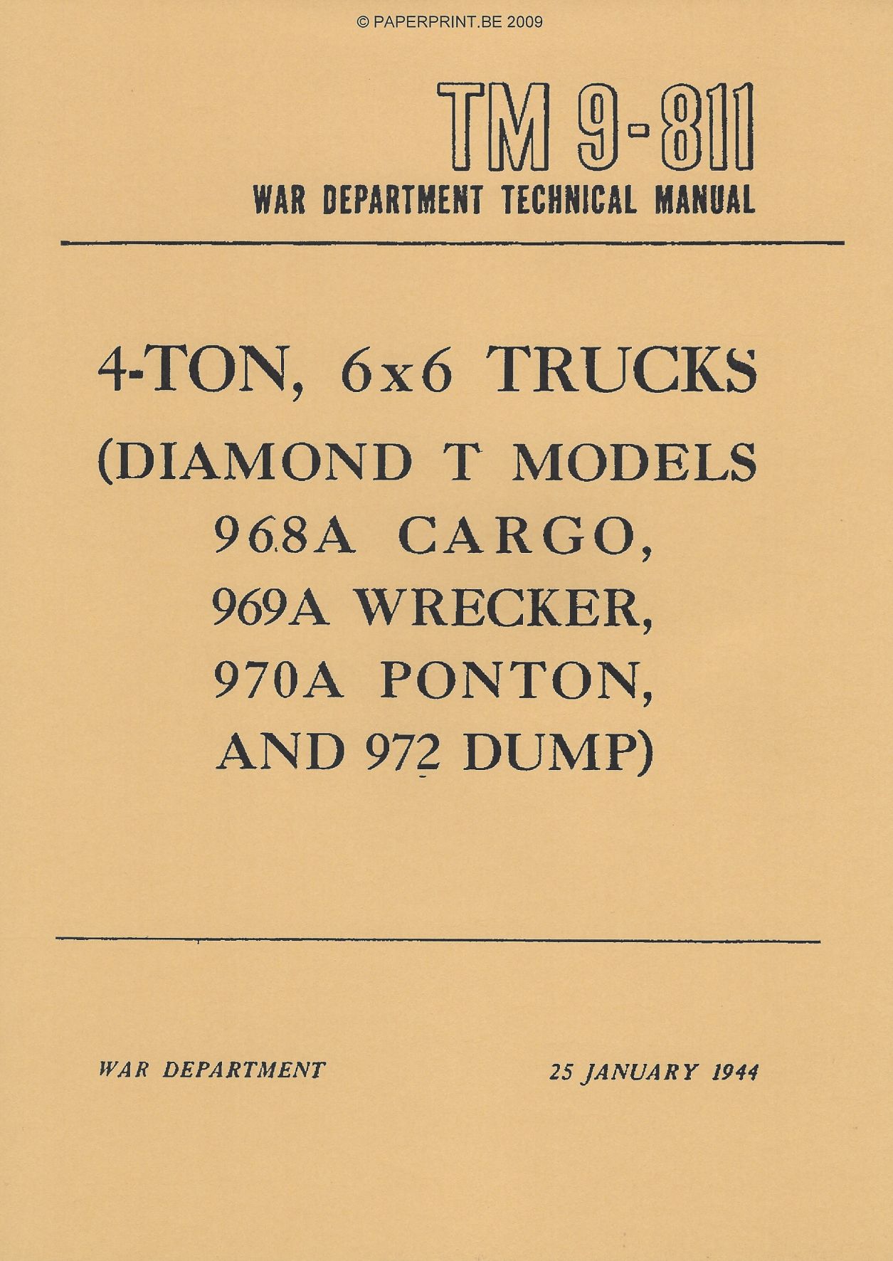 TM 9-811 US 4-TON, 6x6 TRUCKS (DIAMOND T MODELS 968A CARGO, 969 WRECKER, 970A PONTON, AND 972 DUMP)